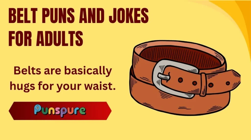 Belt Puns and Jokes for Adults