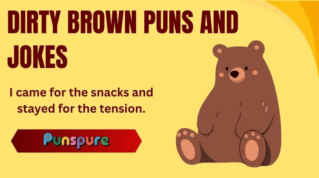 Dirty Brown Puns and Jokes