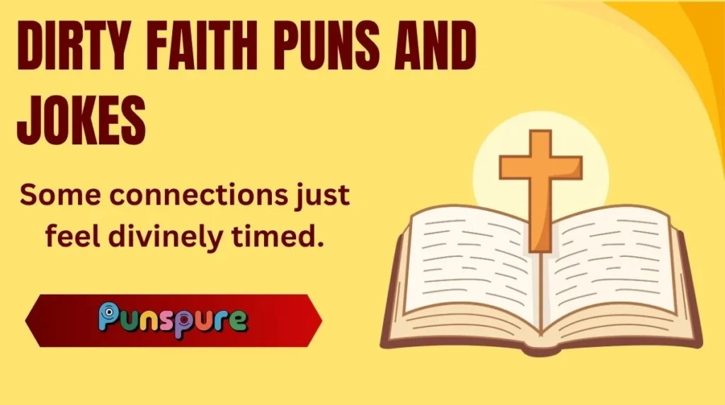 Dirty Faith Puns and Jokes