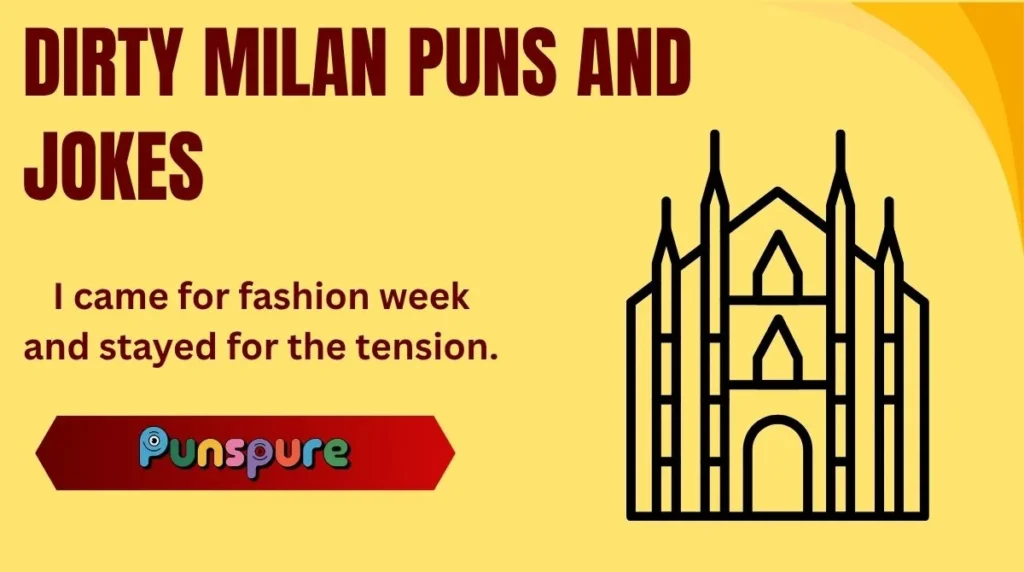 Dirty Milan Puns and Jokes