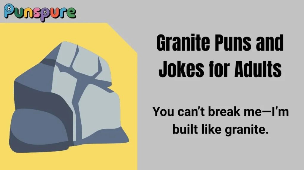 Granite Puns and Jokes for Adults