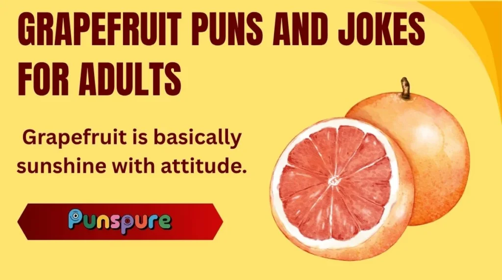 Grapefruit Puns and Jokes for Adults
