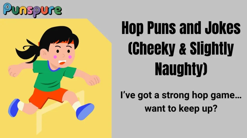 Hop Puns and Jokes (Cheeky & Slightly Naughty)