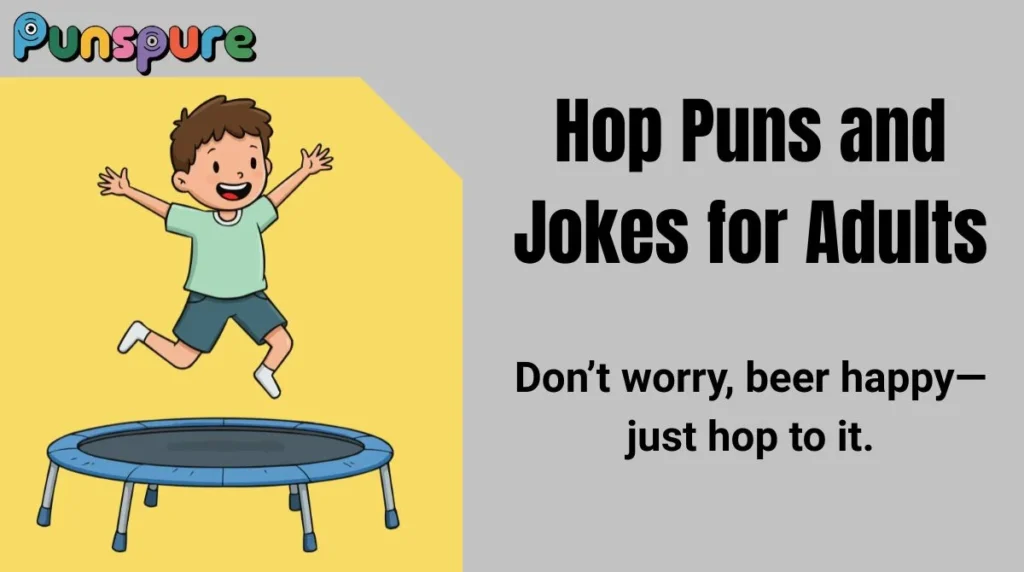 Hop Puns and Jokes for Adults