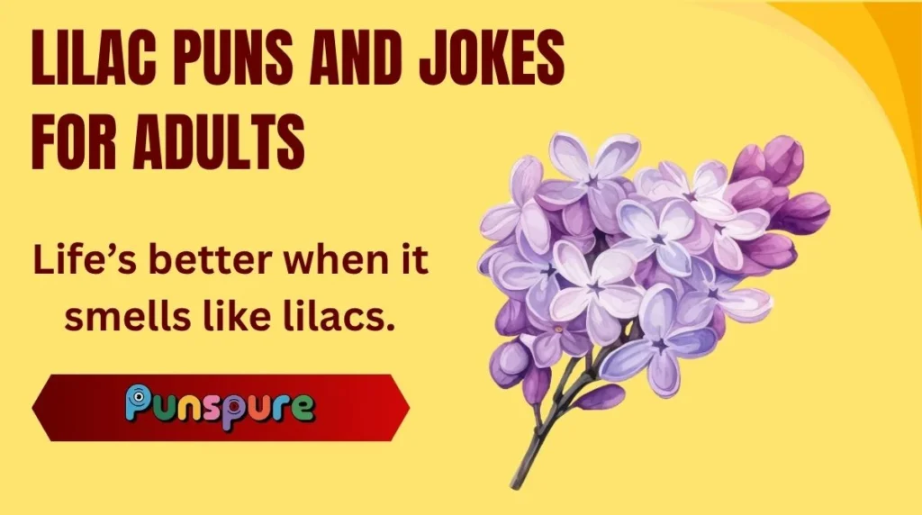 Lilac Puns and Jokes for Adults