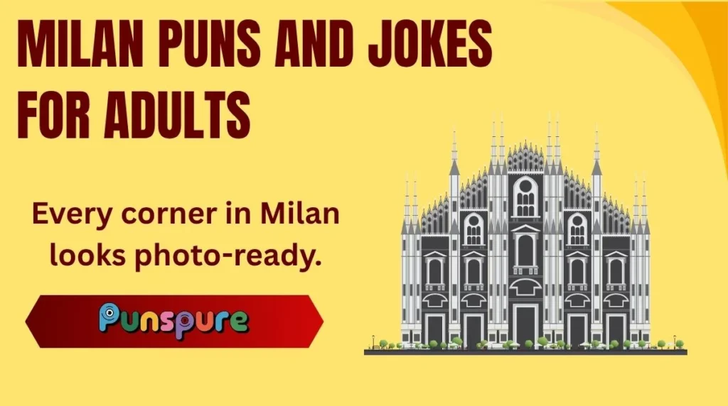 Milan Puns and Jokes for Adults