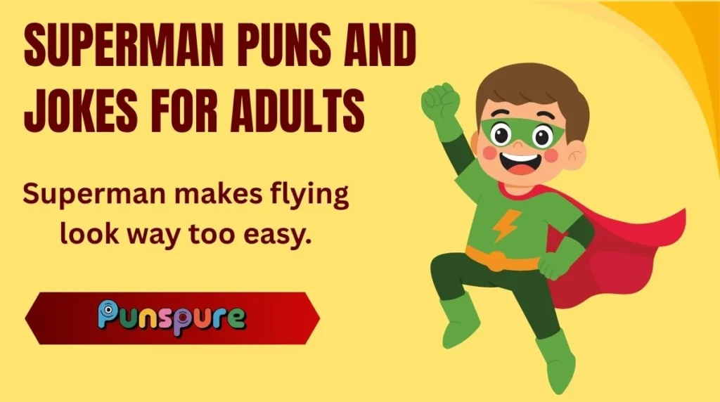 Superman Puns and Jokes for Adults