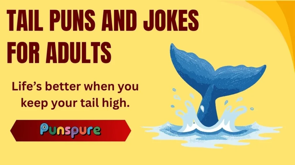 Tail Puns and Jokes for Adults