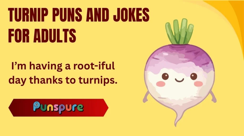 Turnip Puns and Jokes for Adults