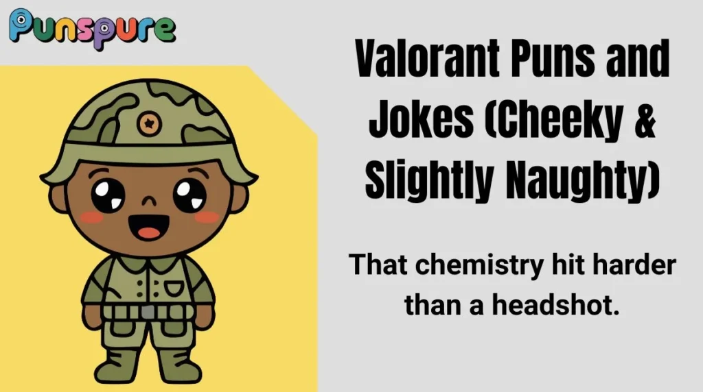 Valorant Puns and Jokes (Cheeky & Slightly Naughty)