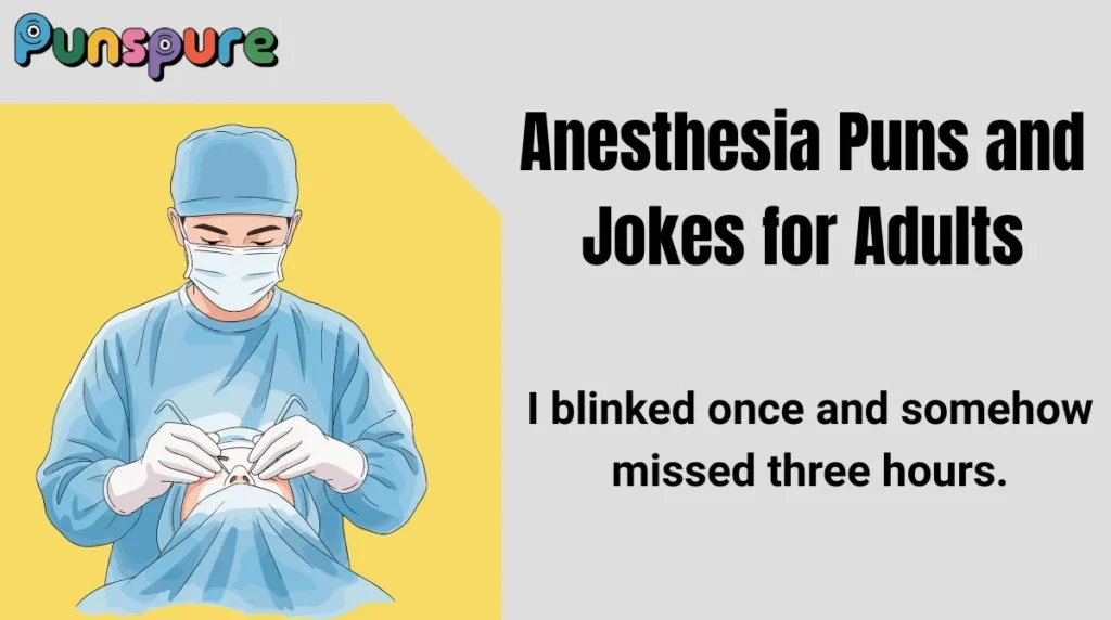 Anesthesia Puns and Jokes for Adults