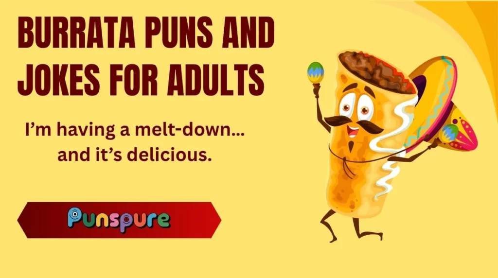 Burrata Puns and Jokes for Adults