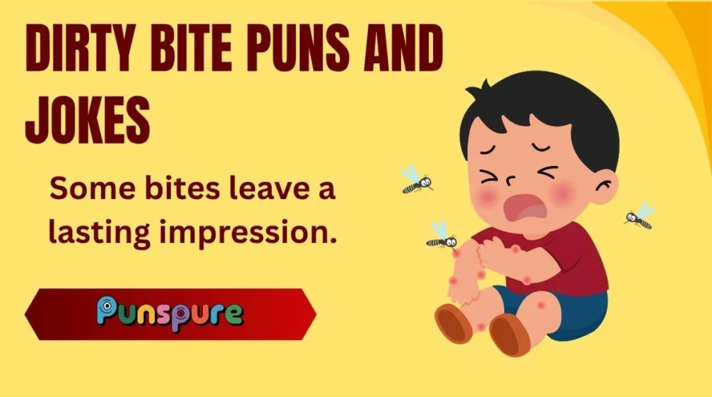 Dirty Bite Puns and Jokes