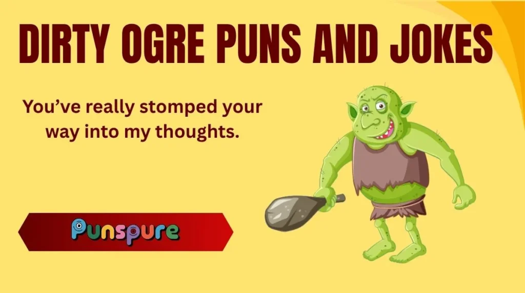 Dirty Ogre Puns and Jokes