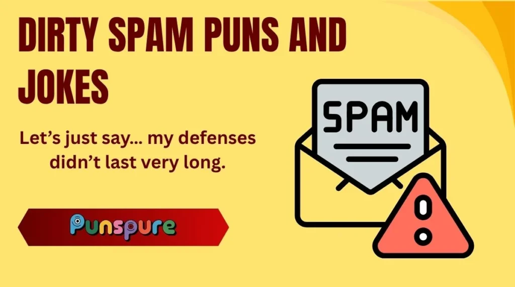 Dirty Spam Puns and Jokes