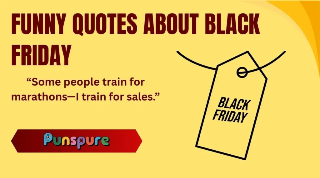 Funny Quotes About Black Friday