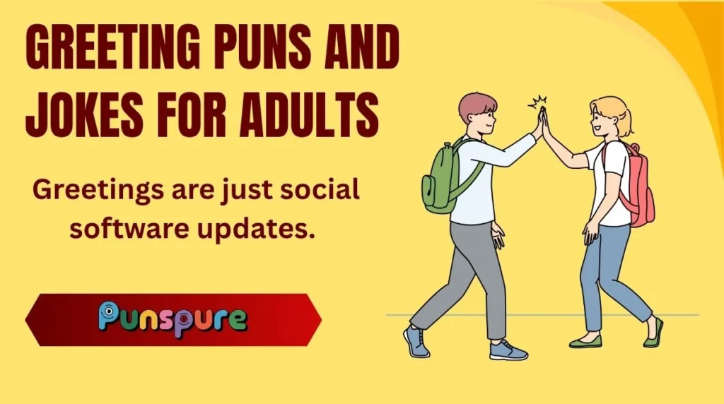 Greeting Puns and Jokes for Adults