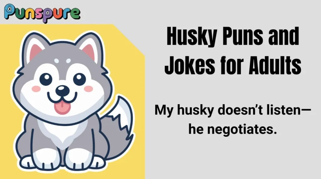 Husky Puns and Jokes for Adults