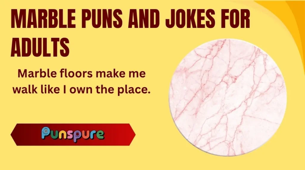 Marble Puns and Jokes for Adults