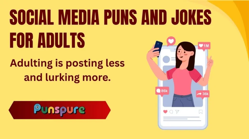 Social Media Puns and Jokes for Adults