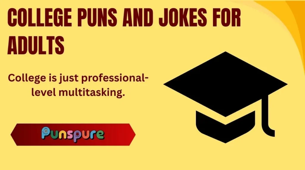 College Puns and Jokes for Adults