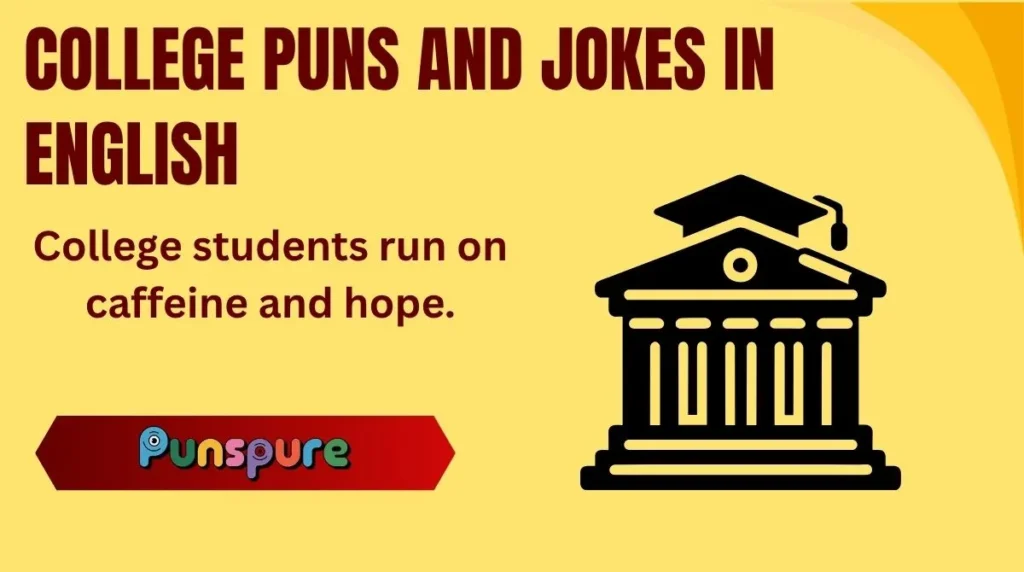 College Puns and Jokes in English
