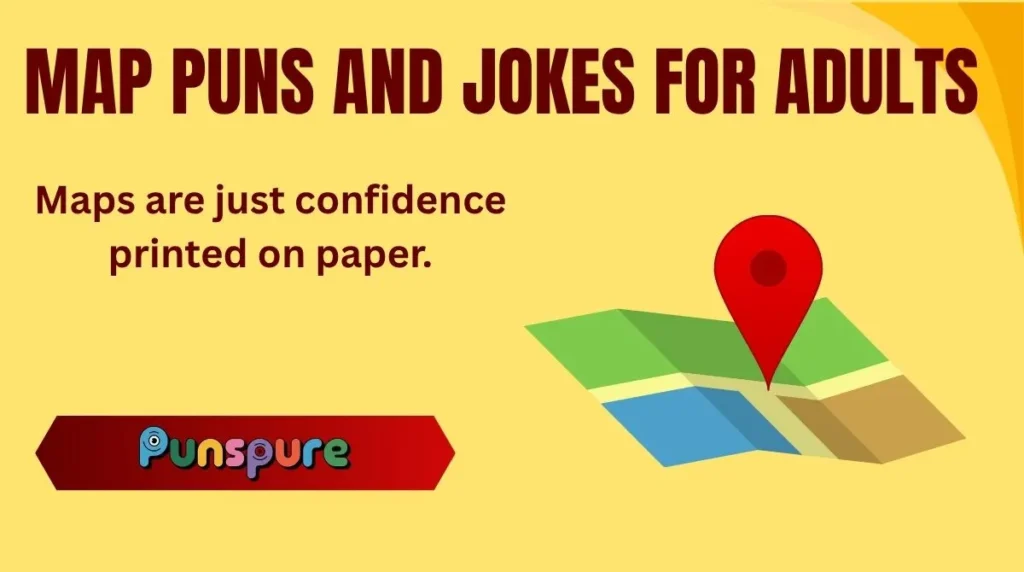 Map Puns and Jokes for Adults