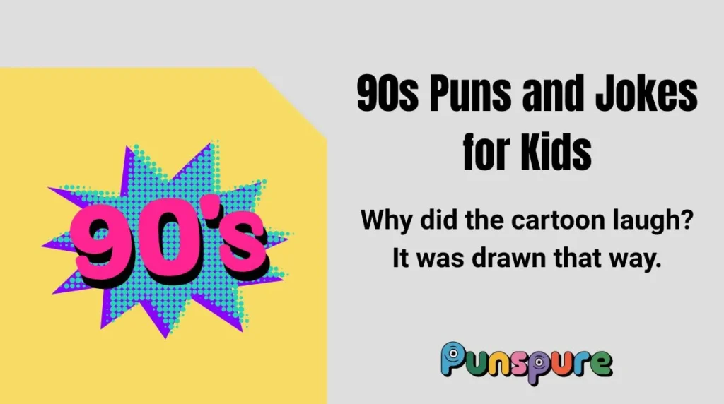 90s Puns and Jokes for Kids