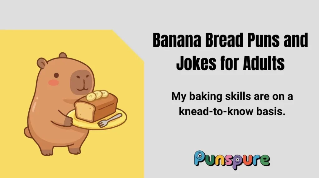 Banana Bread Puns and Jokes for Adults