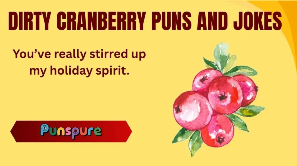 Dirty Cranberry Puns and Jokes