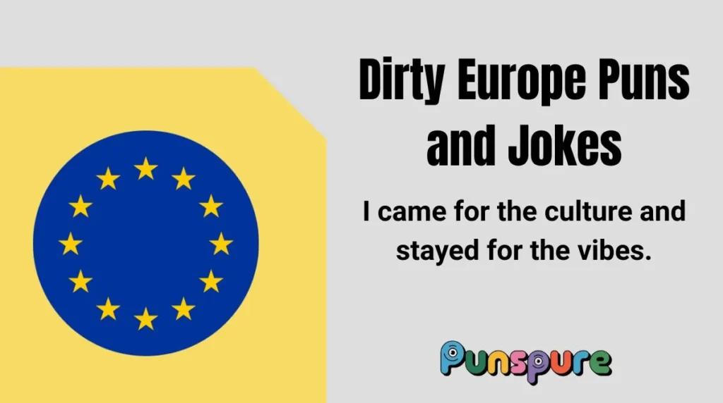 Dirty Europe Puns and Jokes