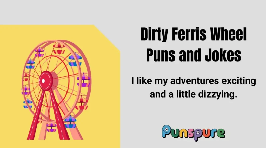 Dirty Ferris Wheel Puns and Jokes