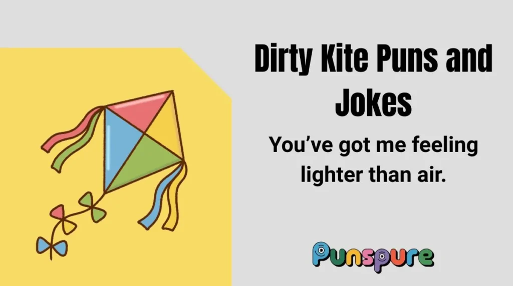 Dirty Kite Puns and Jokes