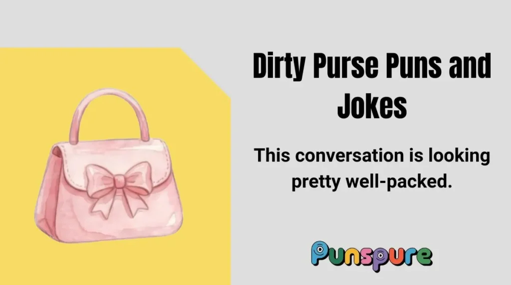 Dirty Purse Puns and Jokes