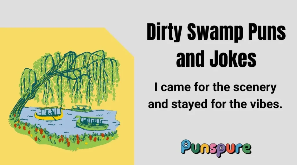 Dirty Swamp Puns and Jokes