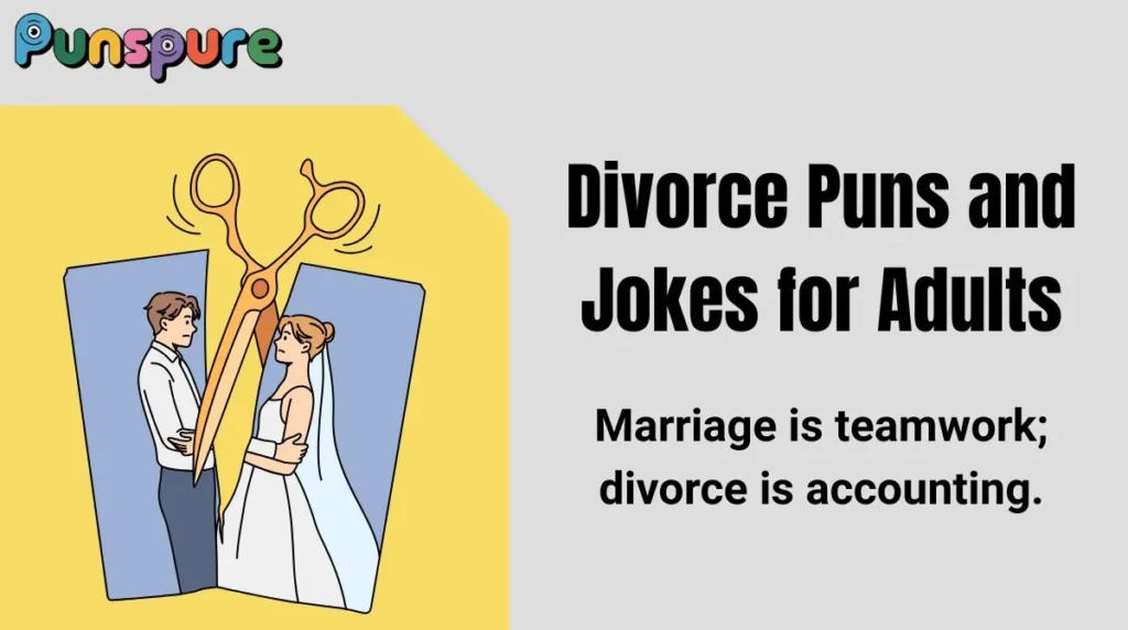 Divorce Puns and Jokes for Adults