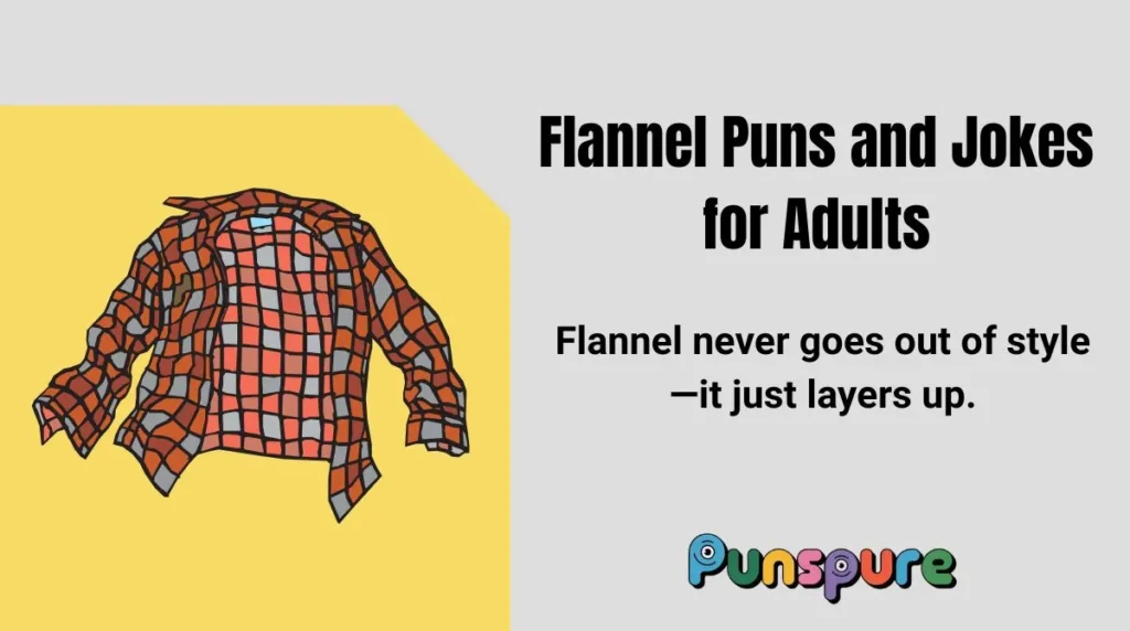 Flannel Puns and Jokes for Adults