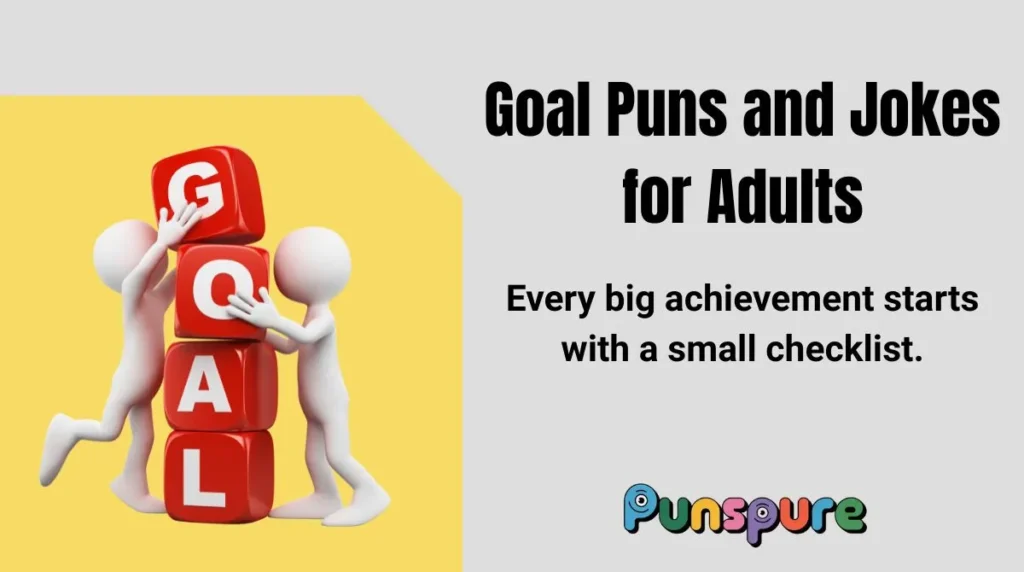 Goal Puns and Jokes for Adults