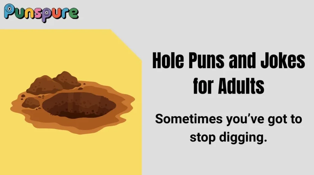 Hole Puns and Jokes for Adults
