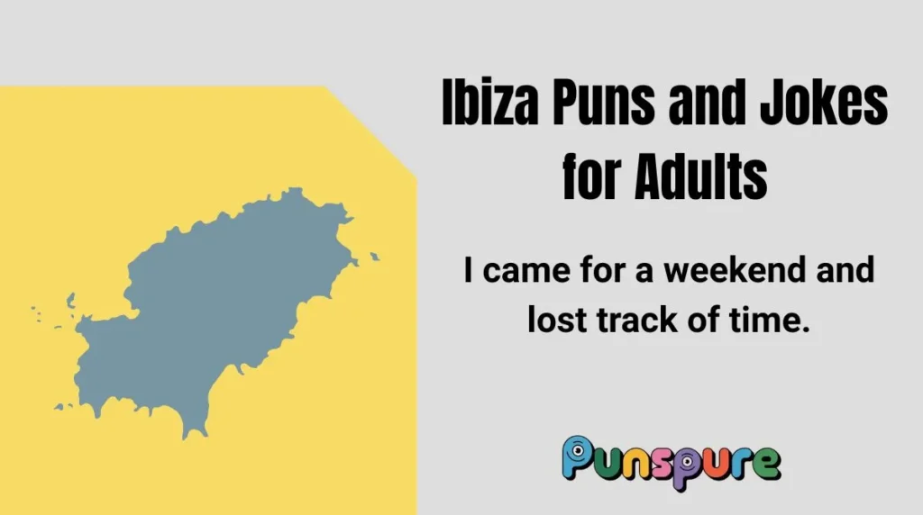 Ibiza Puns and Jokes for Adults