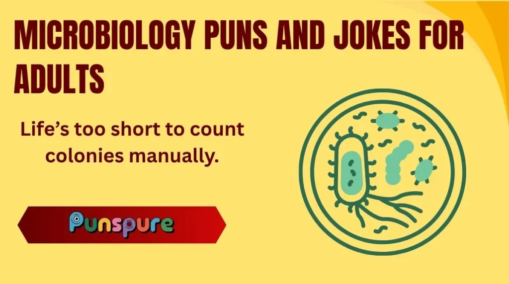 Microbiology Puns and Jokes for Adults