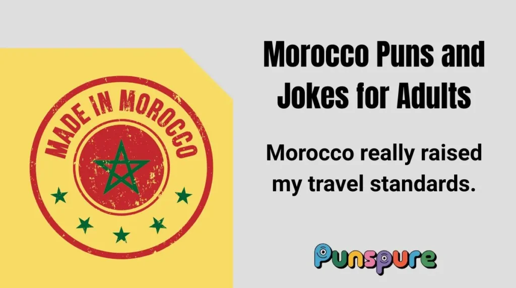 Morocco Puns and Jokes for Adults