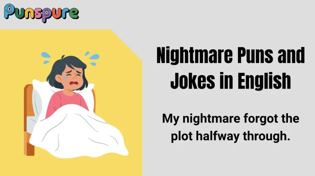 Nightmare Puns and Jokes in English
