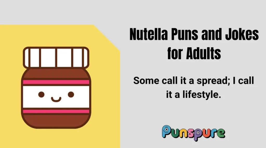 Nutella Puns and Jokes for Adults