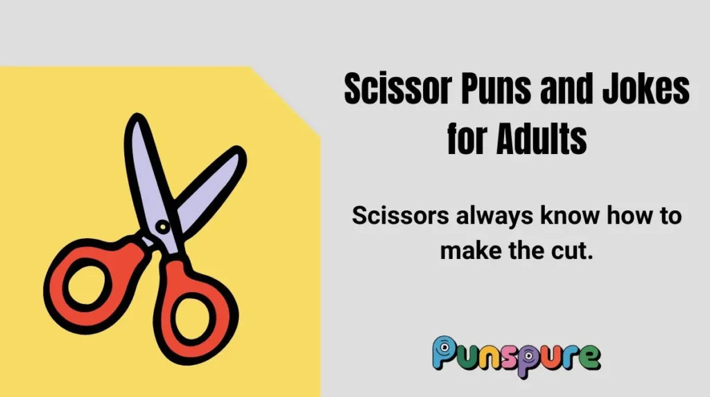 Scissor Puns and Jokes for Adults