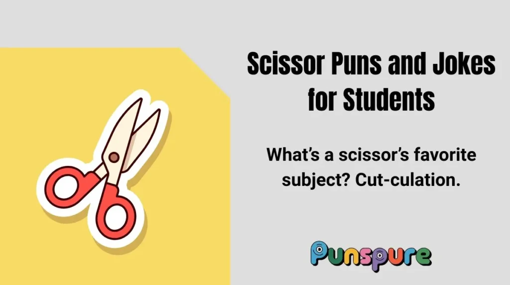 Scissor Puns and Jokes for Students
