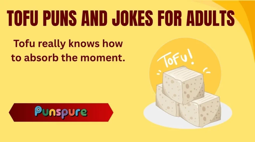 Tofu Puns and Jokes for Adults