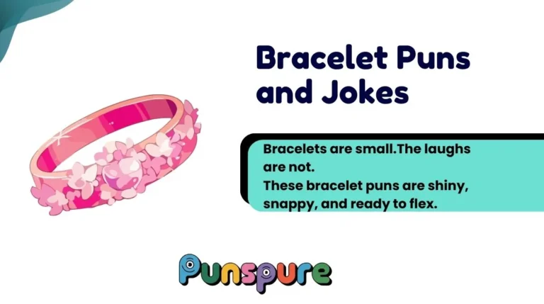 Bracelet Puns and Jokes